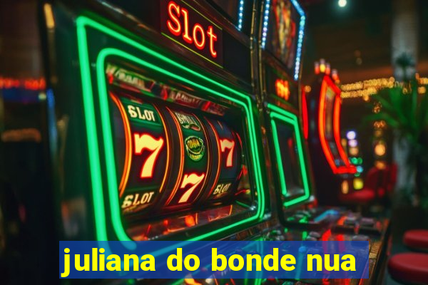 juliana do bonde nua